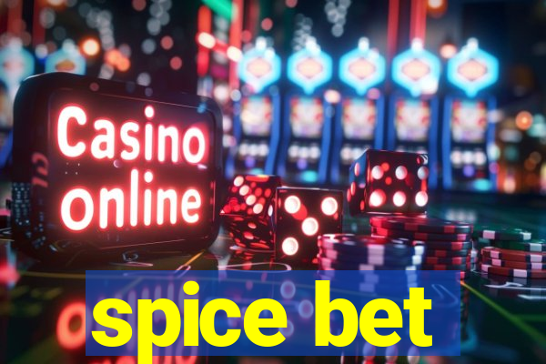 spice bet